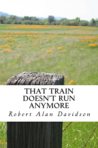Stock image for That Train Doesn't Run Anymore: short stories from the prairies for sale by THE SAINT BOOKSTORE