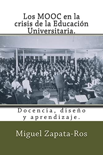 9781500607937: Los MOOC en la crisis de la Educacin Universitaria.: Docencia, diseo y aprendizaje.