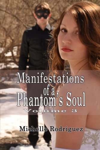 9781500610005: Manifestations of a Phantom's Soul Volume 3