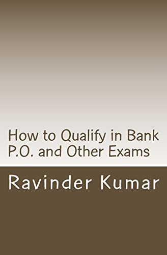 Stock image for How to Qualify in Bank P.O. and Other Exams: Achieve Success Quickly for sale by THE SAINT BOOKSTORE