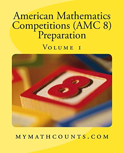 9781500614195: American Mathematics Competitions (AMC 8) Preparation (Volume 1)