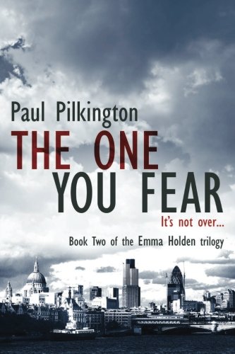 Imagen de archivo de The One You Fear (Emma Holden suspense mystery trilogy) a la venta por BooksRun