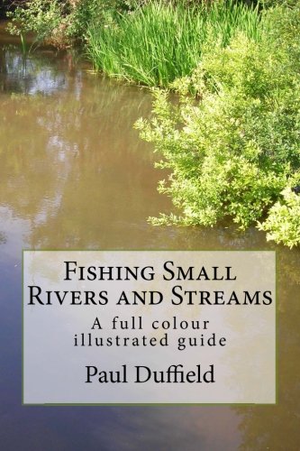 9781500617493: Fishing Small Rivers and Streams