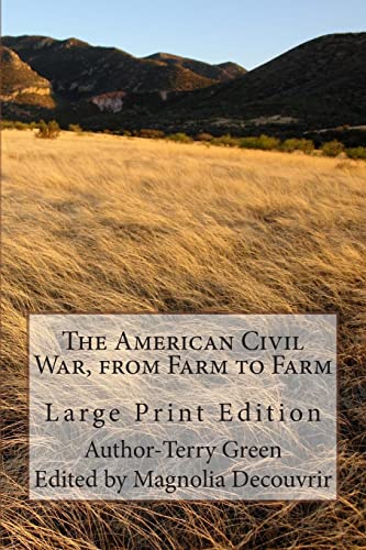 Beispielbild fr The American Civil War, from Farm to Farm: Large Print Edition zum Verkauf von ThriftBooks-Atlanta