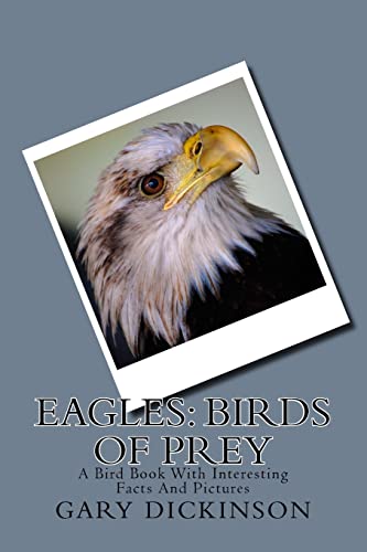 Stock image for Eagles: Birds of Prey for sale by ThriftBooks-Atlanta