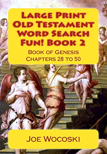 Stock image for Large Print Old Testament Word Search Fun! Book 2: Book of Genesis 28 to 50: Volume 2 (Large Print Old Testament Word Search Books) for sale by Revaluation Books