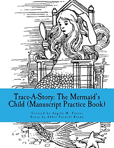 Stock image for Trace-a-story: The Mermaids Child Manuscript Practice Book for sale by Revaluation Books