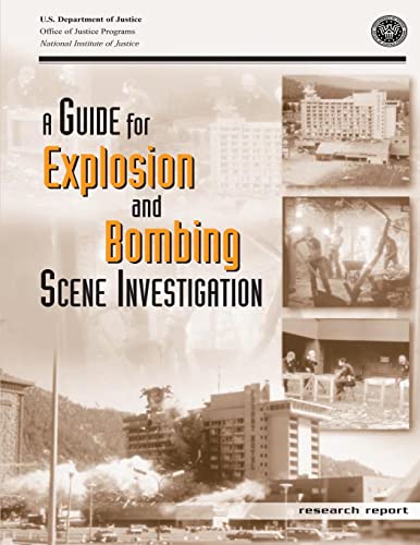 Imagen de archivo de A Guide for Explosion and Bombing Scene Investigation a la venta por Best and Fastest Books