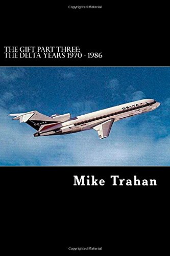 Stock image for The Gift Part Three:: The Delta Years 1970 - 1986 for sale by HPB-Red