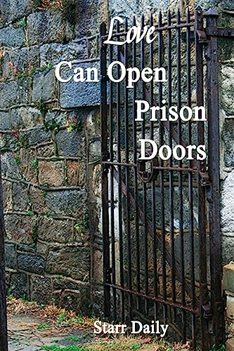 Imagen de archivo de Love Can Open Prison Doors a la venta por Goodwill Books