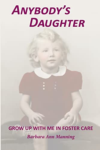 Beispielbild fr Anybody's Daughter: Grow Up With Me in Foster Care zum Verkauf von ThriftBooks-Atlanta