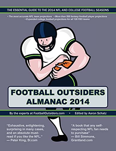 Beispielbild fr Football Outsiders Almanac 2014: The Essential Guide to the 2014 NFL and College Football Seasons zum Verkauf von arcfoundationthriftstore
