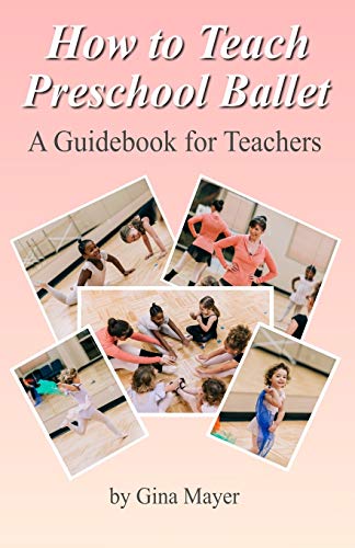 Imagen de archivo de How to Teach Preschool Ballet:: A Guidebook for Teachers a la venta por SecondSale