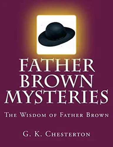 Stock image for Father Brown Mysteries The Wisdom of Father Brown [Large Print Edition]: The Complete & Unabridged Original Classic for sale by Half Price Books Inc.