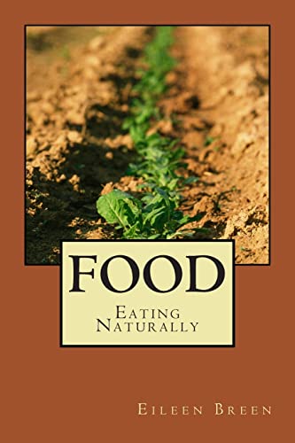Beispielbild fr Food: Eating Naturally zum Verkauf von THE SAINT BOOKSTORE