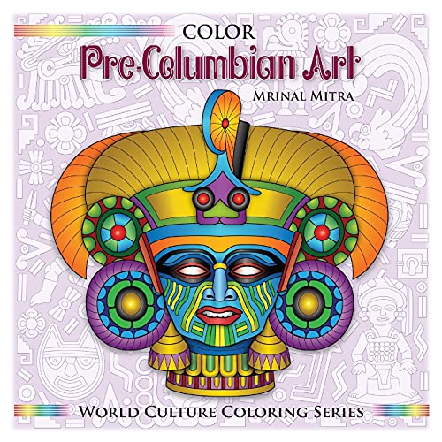 9781500634322: Color Pre-Columbian Art: 10 (World Culture Coloring)