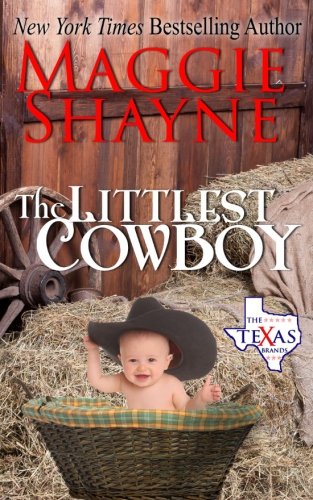 Stock image for The Littlest Cowboy: Volume 1 (The Texas Brands) for sale by WorldofBooks