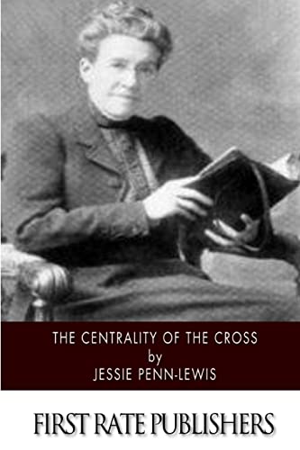 9781500636104: The Centrality of the Cross
