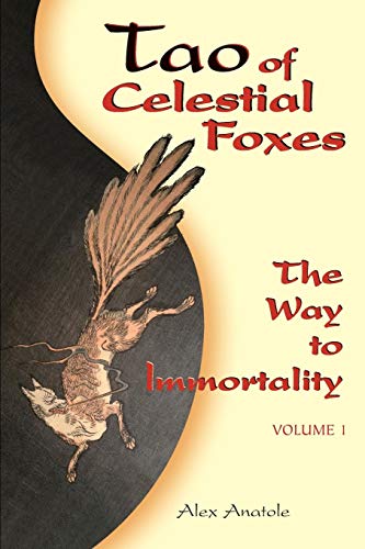 9781500638795: Tao of Celestial Foxes - The Way to Immortality: Volume 1