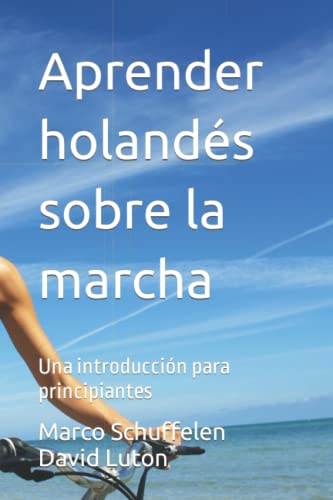 Imagen de archivo de Aprender holands sobre la marcha: Una introduccin para principiantes a la venta por Revaluation Books