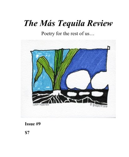 Stock image for The Mas Tequila Review #9: Poetry for the rest of us. for sale by Revaluation Books