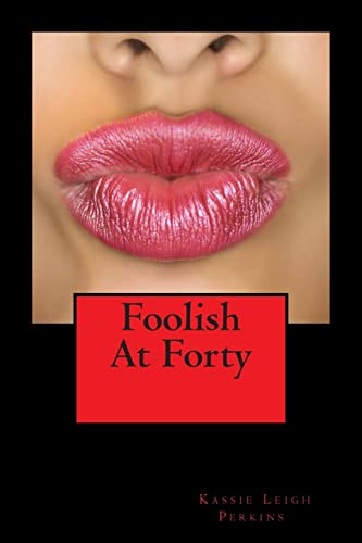 Imagen de archivo de Foolish At Forty a la venta por THE SAINT BOOKSTORE