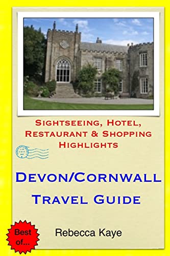 9781500651008: Devon & Cornwall Travel Guide: Sightseeing, Hotel, Restaurant & Shopping Highlights [Idioma Ingls]