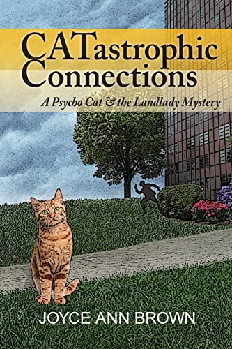 Stock image for CATastrophic Connections (Psycho Cat and the Landlady Mystery) for sale by SecondSale