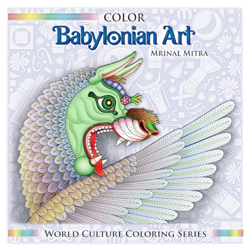 Beispielbild fr Color Babylonian Art (World Culture Coloring) zum Verkauf von California Books