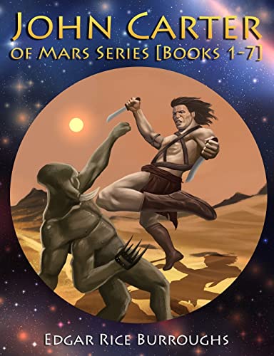 Beispielbild fr John Carter of Mars Series [Books 1-7]: [Fully Illustrated] [Book 1 : A Princess of Mars, Book 2 : The Gods of Mars, Book 3 : The Warlord of Mars, . of Mars, Book 7 : A Fighting Man of Mars] zum Verkauf von AwesomeBooks