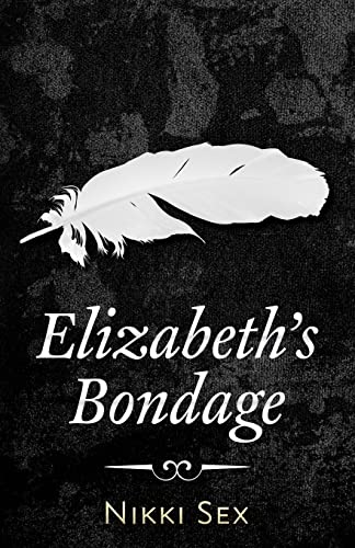 Stock image for Elizabeth's Bondage for sale by Ergodebooks
