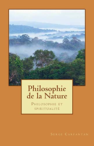 9781500653545: Philosophie de la Nature: Philosophie et spiritualit