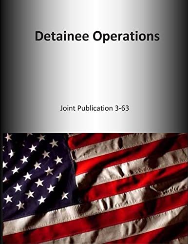 9781500654276: Detainee Operations: Joint Publication 3-63