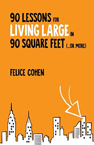 Beispielbild fr 90 Lessons for Living Large in 90 Square Feet (. or More) zum Verkauf von Better World Books