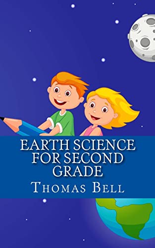 Stock image for Earth Science for Second Grade: Earth Science for Second Grade (Second Grade Science Lesson, Activities, Discussion Questions and Quizzes) for sale by Lucky's Textbooks