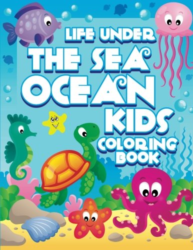 Beispielbild fr Life Under The Sea: Ocean Kids Coloring Book (Super Fun Coloring Books For Kids) zum Verkauf von ThriftBooks-Atlanta