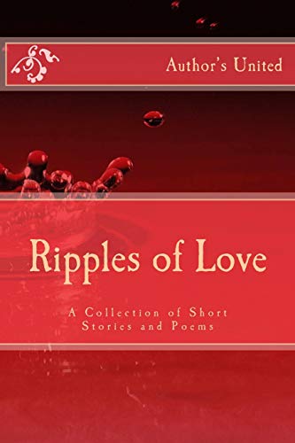 Beispielbild fr Ripples of Love: A Collection of Short Stories and Poems zum Verkauf von Irish Booksellers