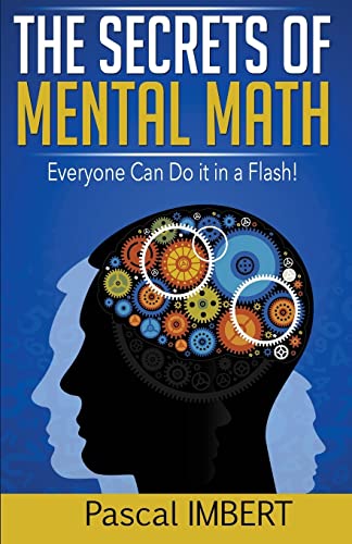 Stock image for The secrets of mental math: Everyone can do it in a flash! for sale by ThriftBooks-Dallas