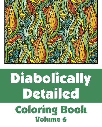 9781500664480: Diabolically Detailed Coloring Book (Volume 6)