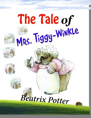 9781500668952: The Tale of Mrs. Tiggy-Winkle