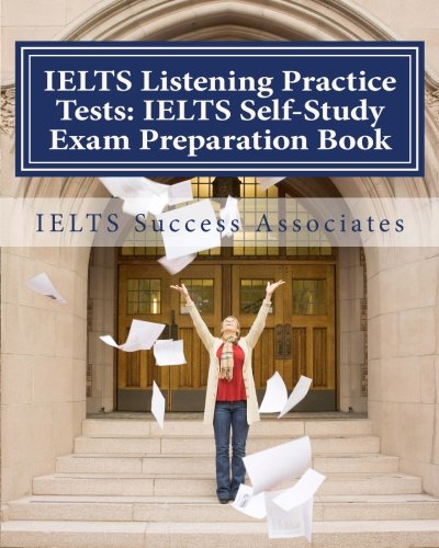 Beispielbild fr IELTS Listening Practice Tests - IELTS Self-Study Exam Preparation Book: For IELTS for Academic Purposes and General Training Modules zum Verkauf von WorldofBooks