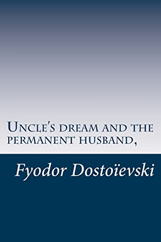 9781500671662: Uncle's dream and the permanent husband,