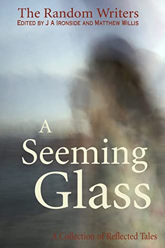 Stock image for A Seeming Glass: A Collection of Reflected Tales for sale by Lucky's Textbooks