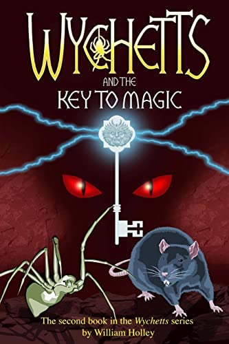 9781500674168: Wychetts and the Key to Magic: Volume 2