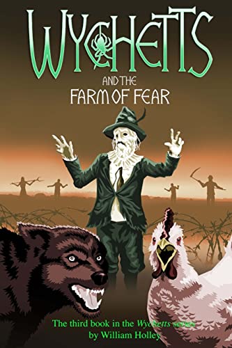 9781500674373: Wychetts and the Farm of Fear: Volume 3