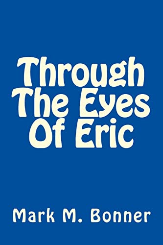 Beispielbild fr Through The Eyes Of Eric zum Verkauf von AwesomeBooks