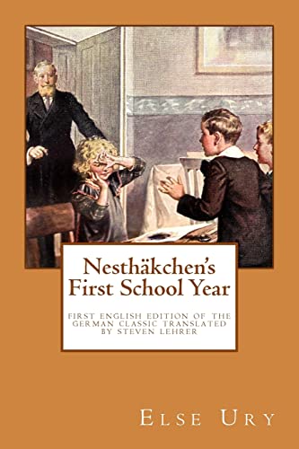 Beispielbild fr Nesthäkchen's First School Year: First English Edition of the German Children's Classic zum Verkauf von Once Upon A Time Books