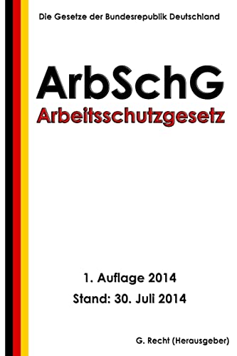 9781500686901: Arbeitsschutzgesetz - ArbSchG