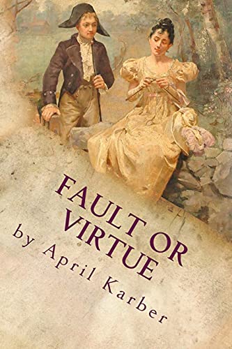 Beispielbild fr Fault or Virtue: An Imaginative Retelling of Jane Austen's 'Pride and Prejudice' zum Verkauf von GreatBookPrices