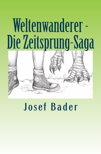 Beispielbild fr Weltenwanderer - Die Zeitsprung-Saga. zum Verkauf von Antiquariat Christoph Wilde